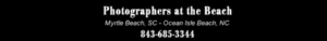 Myrtle Beach Photographers at the Beach Family Photographers & Wedding Photographers